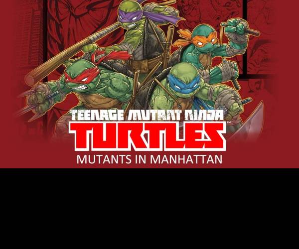 Teenage Mutant Ninja Turtles: Mutants in Manhattan
