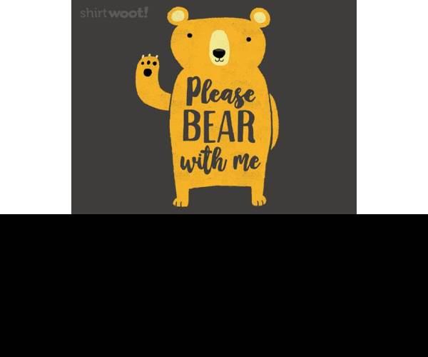 Bear With Me