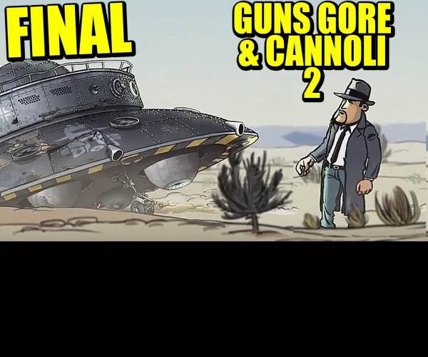 Guns, Gore and Cannoli 2