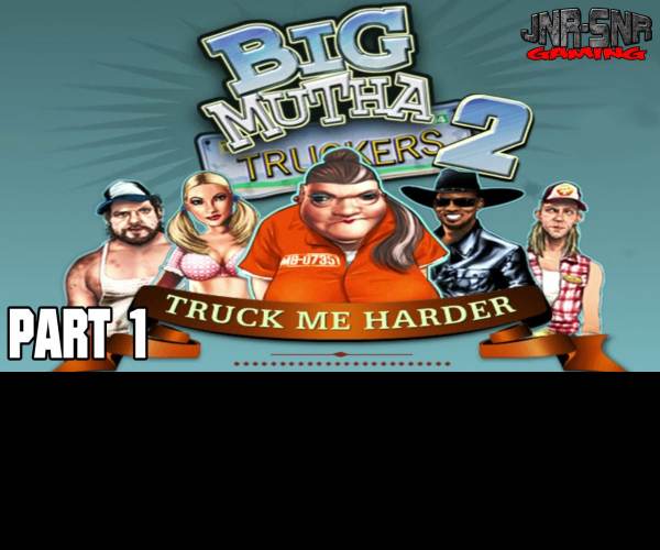 Big Mutha Truckers 2