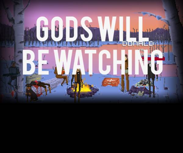 Gods Will Be Watching