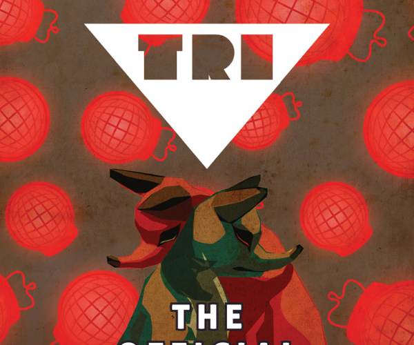 TRI: Of Friendship and Madness