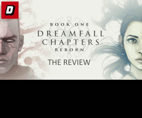 Dreamfall Chapters: Book One: Reborn