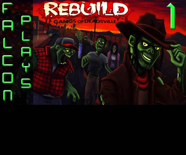 Rebuild 3: Gangs of Deadsville
