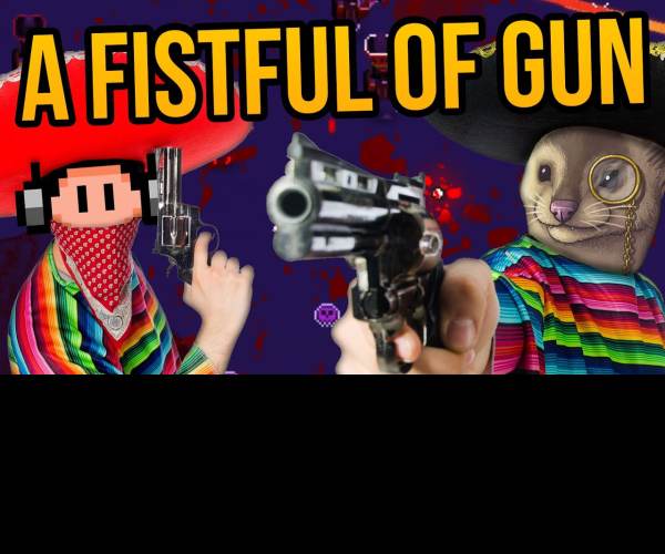 A Fistful of Gun