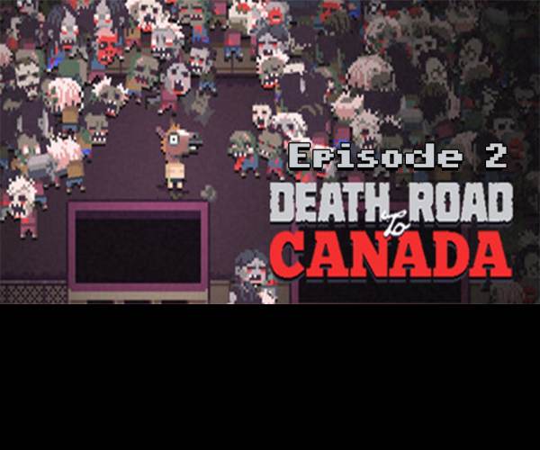 Death Road to Canada
