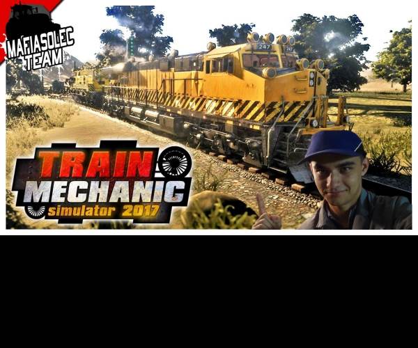 Train Mechanic Simulator 2017