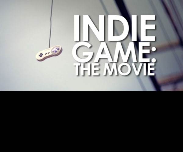 Indie Game: The Movie