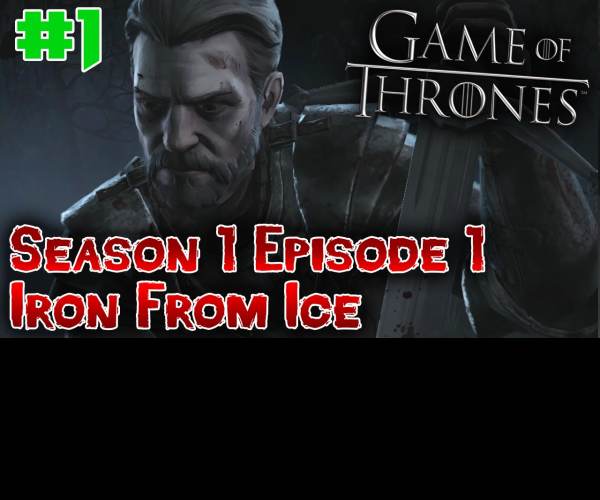 Game of Thrones 1: Iron from Ice