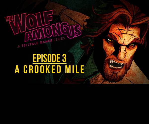 The Wolf Among Us - Episode 3