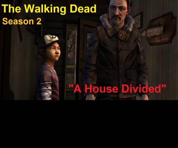 The Walking Dead 2: A House Divided