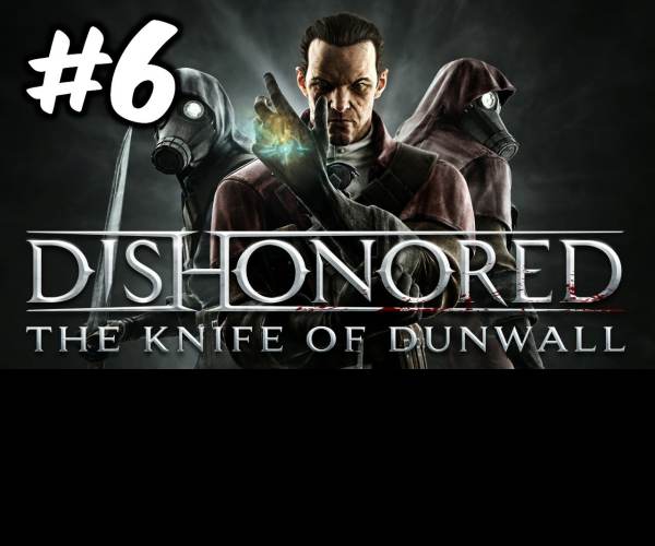 Dishonored: Knife of Dunwall