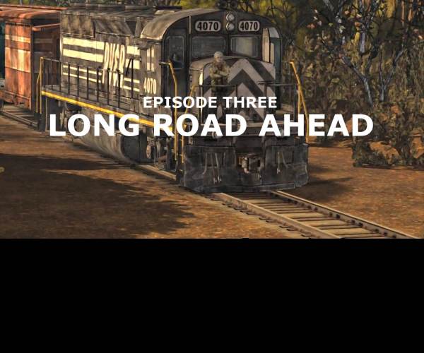 The Walking Dead: Episode 3 - Long Road Ahead