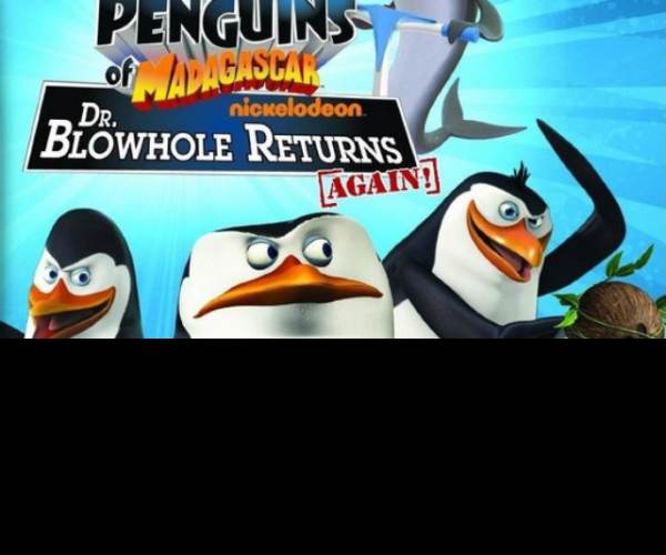 The Penguins of Madagascar: Dr. Blowho