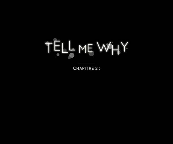 Tell Me Why