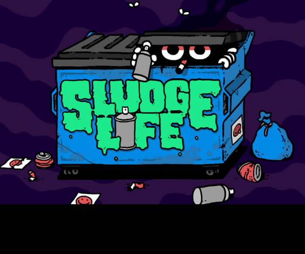 Sludge Life