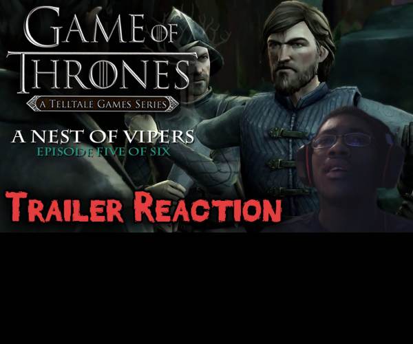 Game of Thrones: Episode Five - A Nest of Vipers