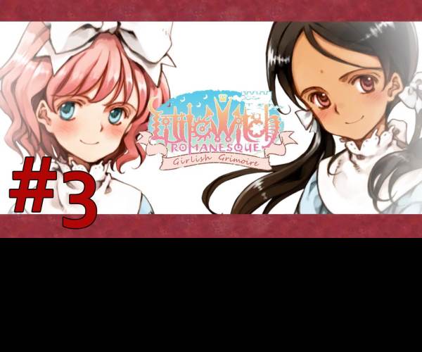 Littlewitch Romanesque: Editio Regia