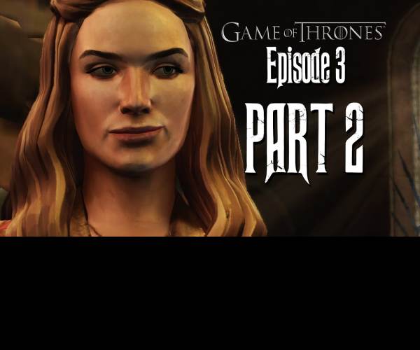 Game of Thrones: Episode Three - The Sword in the Darkness