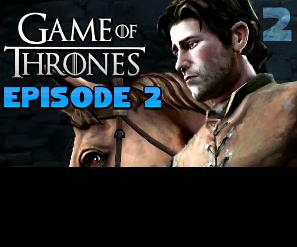 Game of Thrones: Episode Two - The Lost Lords