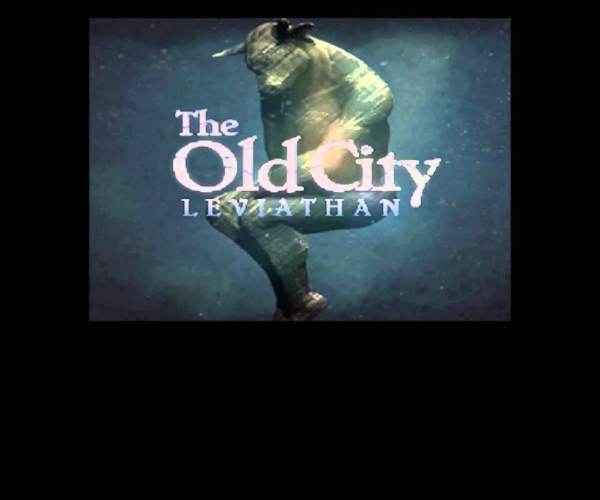 The Old City: Leviathan