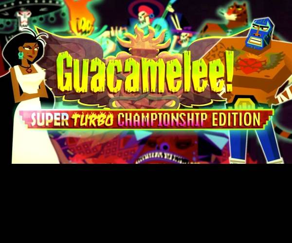 Guacamelee! Super Turbo Championship Edition