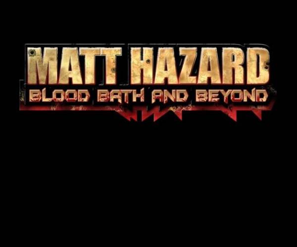 Matt Hazard: Blood Bath and Beyond