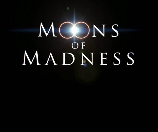 Moons of Madness