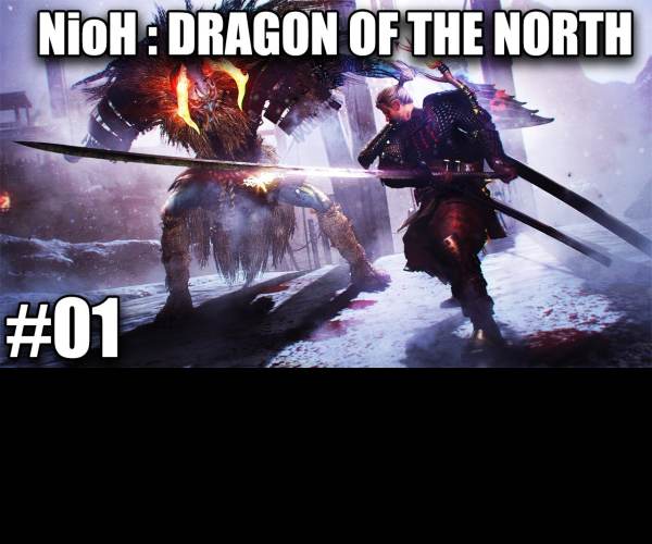 Nioh: Dragon of the North