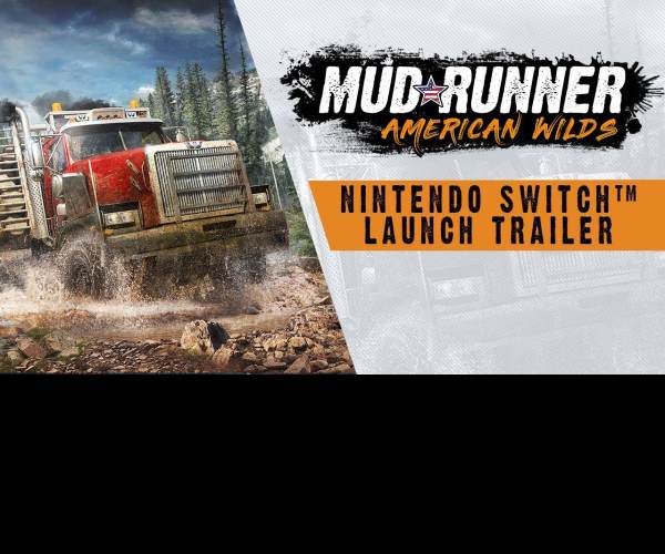 MudRunner: American Wilds Edition