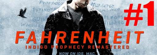Fahrenheit: Indigo Prophecy Remastered