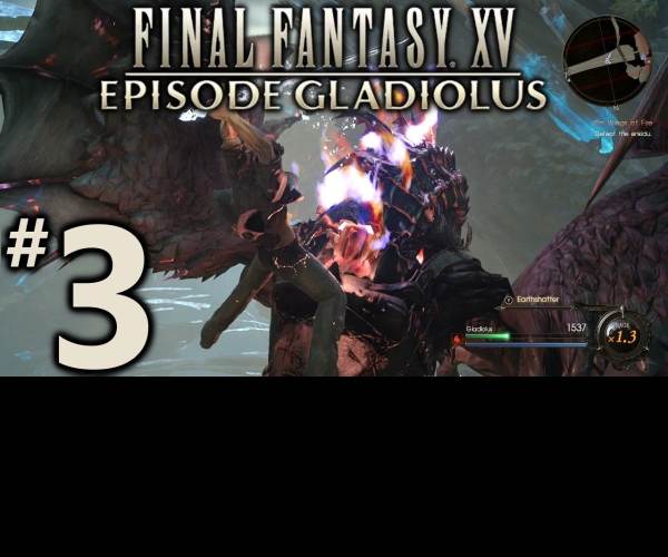 FINAL FANTASY XV: EPISODE GLADIOLUS