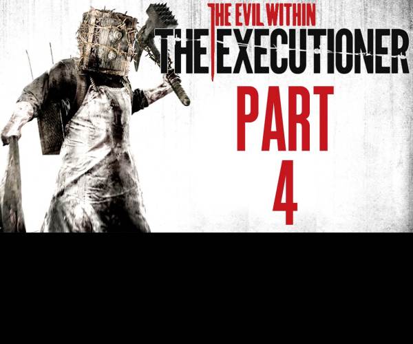 The Evil Within: The Executioner