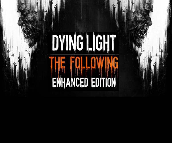 Dying Light: The Following - Enhanced Edition