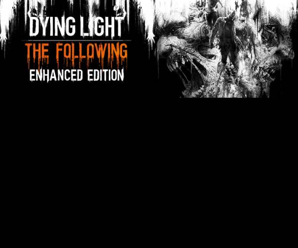 Dying Light: The Following - Enhanced Edition