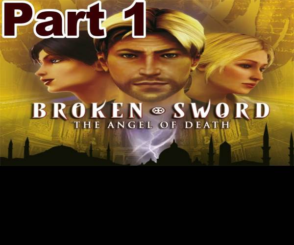 Broken Sword 4 - the Angel of Death