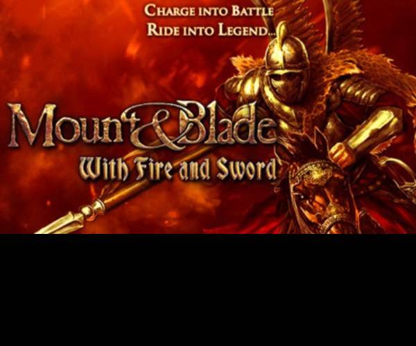 Mount and Blade: Ohněm a mečem