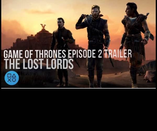 Game of Thrones: Episode Two - The Lost Lords