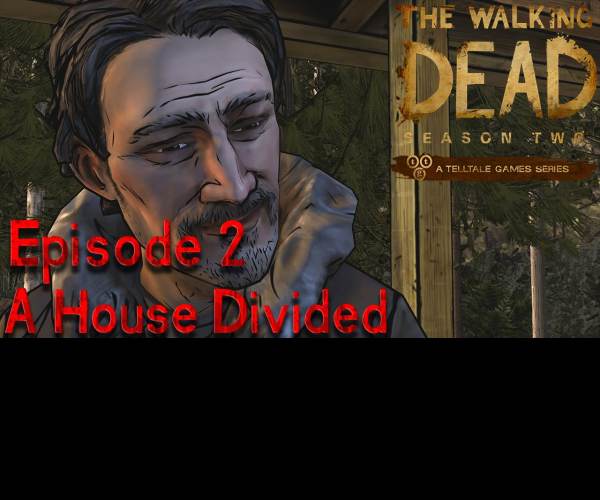 The Walking Dead 2: A House Divided