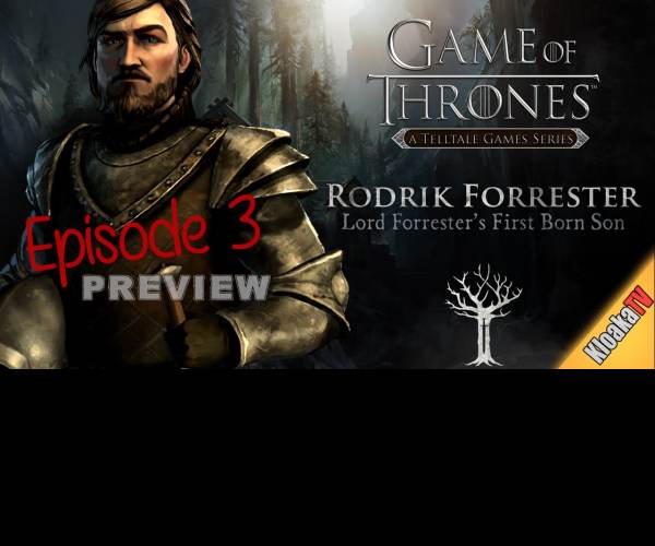 Game of Thrones: Episode Three - The Sword in the Darkness