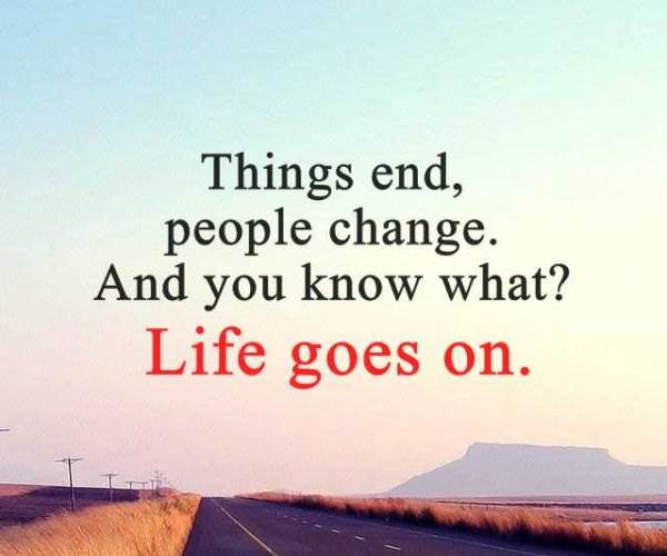 Life Goes On...
