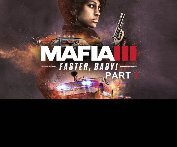 Mafia III: Faster, Baby DLC